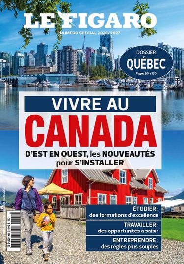 Le Figaro numéro spécial “Vivre au Canada”